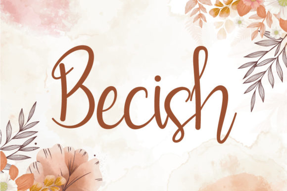 Becish: A Dainty Script Font for Elegant Digital Branding