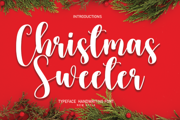 Christmas Sweeter: A Script Handwritten Font for Elegant Editorial Moments